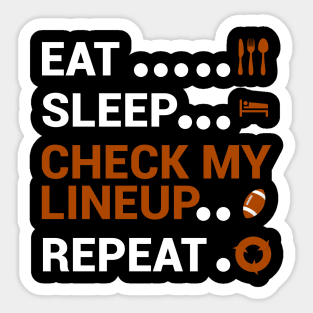 Eat Sleep Check My Lineup Repeat Sticker